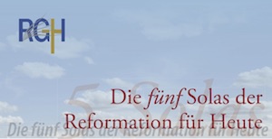 Die fünf Sola der Reformation